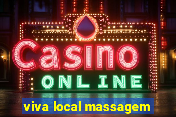 viva local massagem